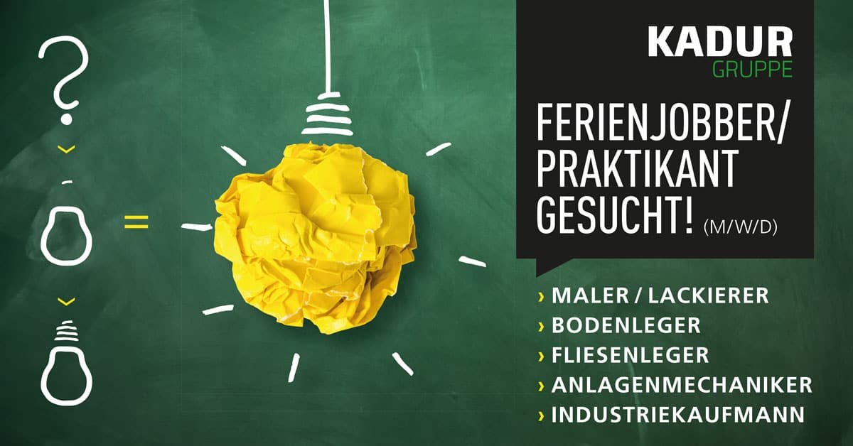 Ferienjobs, Praktikum, Maler/Lackierer, Bodenleger, Fliesenleger, Anlagenmechaniker, Industriekaufmann, mwd, gesucht